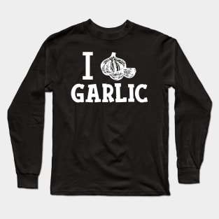 Garlic - I love garlic Long Sleeve T-Shirt